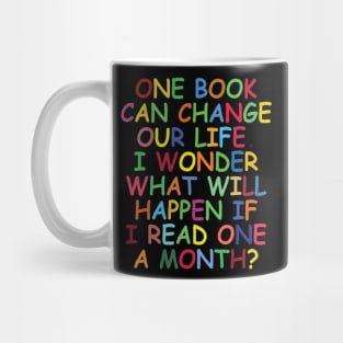 Book lovers motivational tshirt for book readers. Mug